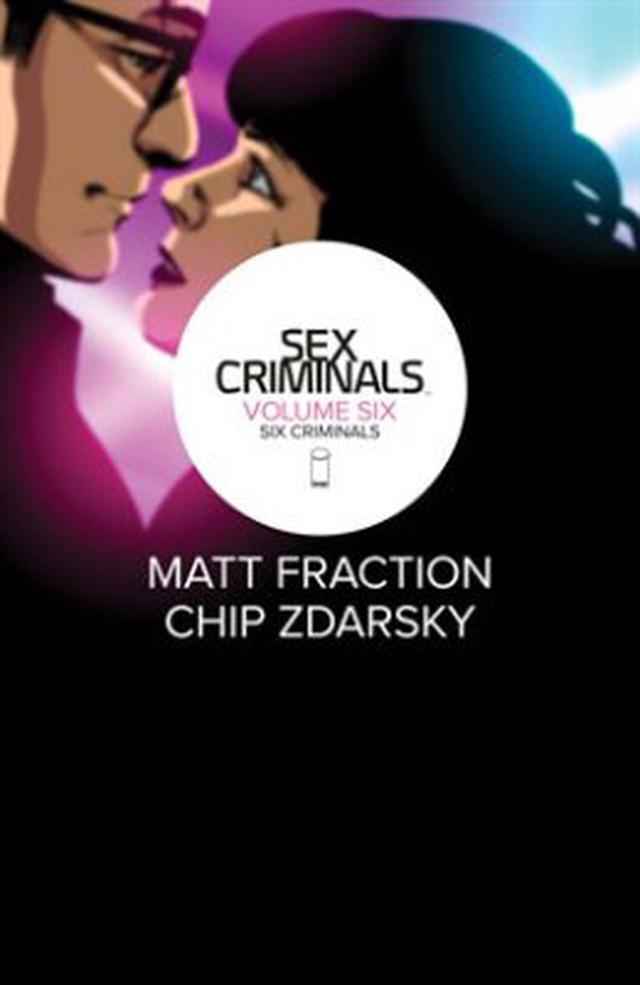 Sex Criminals Vol. 6: Six Criminals cover image